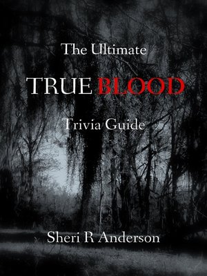 cover image of The Ultimate TRUE BLOOD Trivia Guide